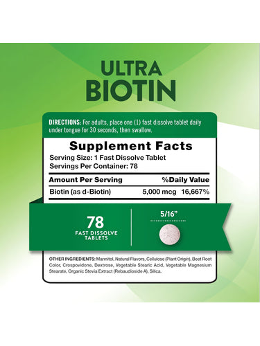 Ultra Biotin 5000 mcg with 78 fast dissolve tablets.