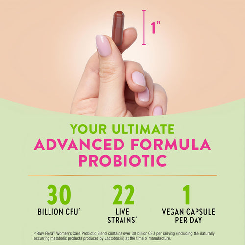 Raw Flora Women's Probiotic vegan capsule in hand, labeled 30 Billion CFU, 22 Live Strains, 1 Vegan Capsule Per Day.
