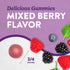 A round pinkish-red gummy, 3/4 inches in diameter, with text: Delicious Gummies MIXED BERRY FLAVOR.