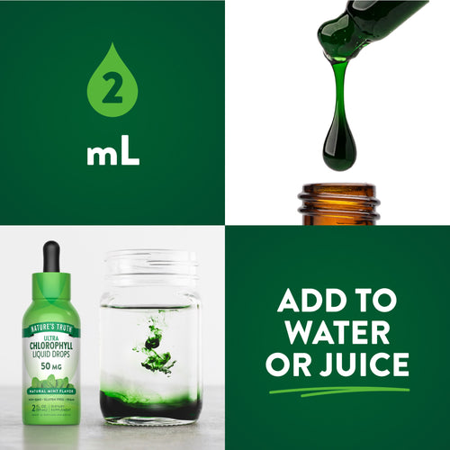 Nature's Truth Ultra Chlorophyll Liquid Drops 50 MG, 2 fl. oz. 2 mL dose shown mixing in water. Text: 'ADD TO WATER OR JUICE'.