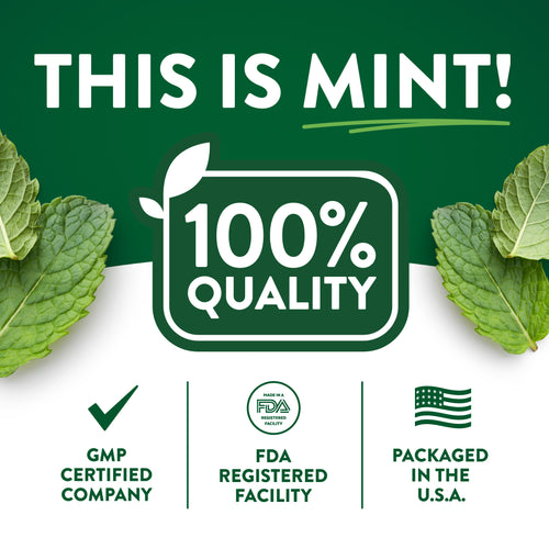 Infographic stating 'THIS IS MINT!', 100% quality, GMP certified company, FDA registered facility, packaged in the U.S.A.